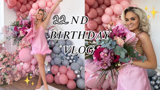 22ND BIRTHDAY VLOG + EMOTIONAL SURPRISE !!