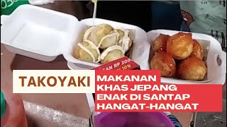 JUALAN TAKOYAKI GA PERLU MAHAL - MAKANAN KHAS JEPANG, ENAK PAS HANGAT2 - JAJANAN ENAK DI BKT JAKTIM