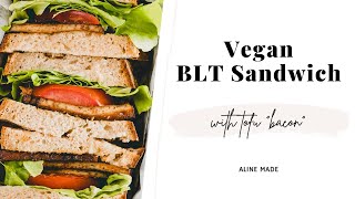 Vegan BLT Sandwich | Aline Made