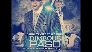 Dime Que Paso -Arcangel ft  Daddy Yankee