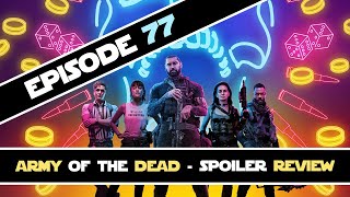 Army of the Dead - SPOILER Review