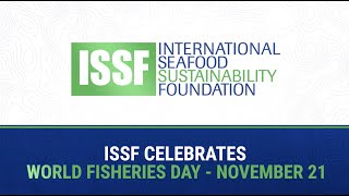 ISSF - World Fisheries Day 2022