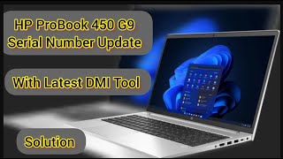 HP ProBook 450 G9 Serial Number Update with Latest DMI Tool || How to update HP Laptop Serial Number