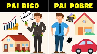 Pai Rico Pai Pobre | 5 LIÇÕES de ROBERT KIYOSAKI Pra você ENRIQUECER!