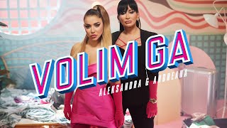 Aleksandra Mladenovic & Andreana Cekic - Volim Ga