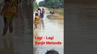 Lagi - Lagi Banjir Melanda #shorts