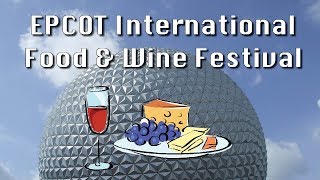 2017 Epcot Food and Wine Festival Guide to the Best Eats and Drinks