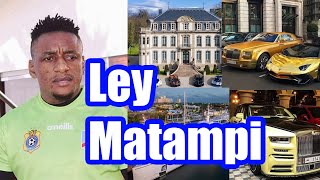 Ley Matampi - Ce Que Vous Ignorez ★ Lifestyle ★ Net worth★ Biographie ★ Famille ★ Carrière ★ Age