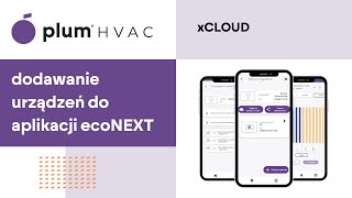 xCLOUD - dodawanie urządzeń do aplikacji ecoNEXT 1/3