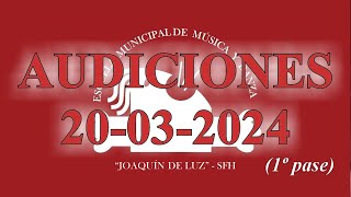 Audiciones EMMD JOAQUÍN DE LUZ  (20-03-24  1º PASE)