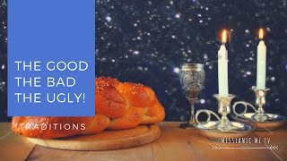 Good Tradition vs Bad Tradition| Messianic Examples