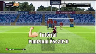 Tutorial Punizioni Pes2020 | eFootball | Leggete la mia Descrizione e Guardate il Video .