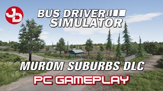 Bus Driver Simulator - Murom Suburbs DLC PC Gameplay 1440p 60fps