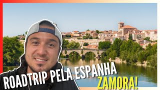 ROADTRIP PELA ESPANHA, ZAMORA! PRIMEIRA DA LISTA.