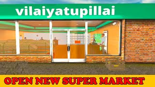 Open New Supermarket Store | Super Market Simulator | Vilaiyatupillai