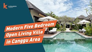 MODERN FIVE BEDROOM OPEN LIVING VILLA IN CANGGU AREA