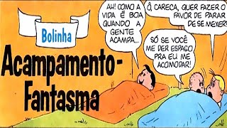 BOLINHA E O ACAMPAMENTO FANTASMA 😊🍓🍉Gibi da Luluzinha e do Bolinha - Gibis Narrados