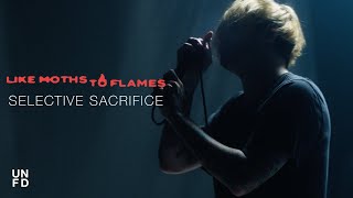 Like Moths To Flames - Selective Sacrifice