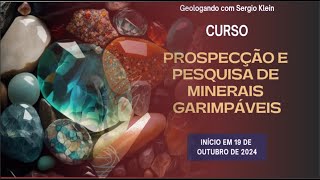 PROSPECÇÃO E PESQUISA DE MINERAIS GARIMPÁVEIS