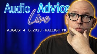 Audio Advice Live! | A quick VLOG?