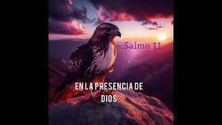 Salmo 11 Mi amparo es el Señor #salmo11