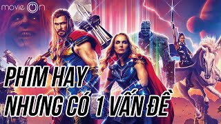 THOR: TÌNH YÊU & SẤM SÉT - Sau Endgame, Marvel còn hấp dẫn không? | movieON