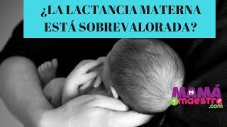 ¿LOS BENEFICIOS DE LA LACTANCIA ESTÁN SOBREVALORADOS? | 🎧 Mamá y maestra Podcast 021