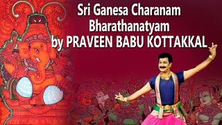 Sri Ganesa Charanam by Praveen Babu Kottakkal | At Rayiranelloor Durgadevi Temple #swathikoppam