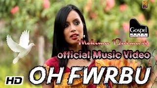 Oh Fwrbu - Gospel Music | Music Video | Bodo Gospel Song |