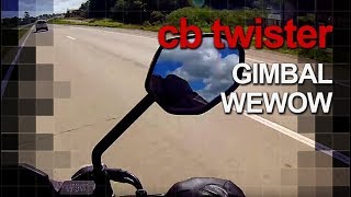 CB Twister - Estreiando Gimbal Wewow Sport X1 #Parte2