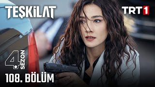 Teşkilat 108. Bölüm @trt1