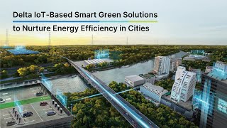 Delta IoT-Based Smart Green Solutions