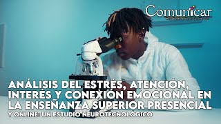 Análisis del estrés, atención, interés y conexión emocional en la enseñanza superior