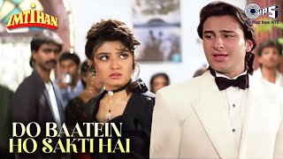 Do Baatein Ho Sakti Hai Sanam Tere Inkaar Ki | Imtihan | Saif Ali Khan, Raveena Tandon | Kumar Sanu