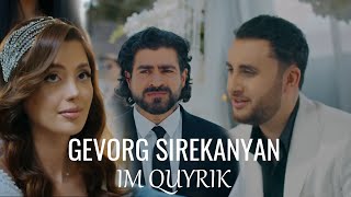 Gevorg Sirekanyan - Im Quyrik