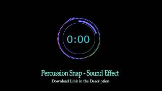 Percussion Snap | Sound Effect