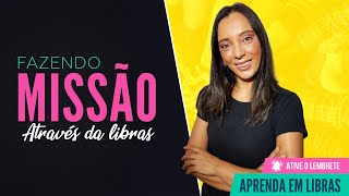 Fazendo  Missão através da Libras