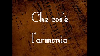 Che cos'è l'ARMONIA (Armonia - Introduzione)