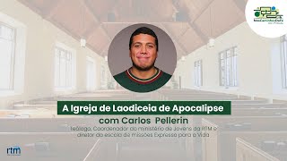 Nos Caminhos da Fé | A Igreja de Laodiceia de Apocalipse