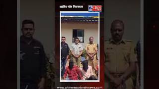 Nalasopara अपराध का ग्राफ बढ़ा,पेल्हार पुलिस ने धर दबोचे चोर.