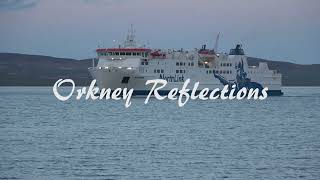 ORKNEY REFLECTIONS