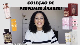 MINHA COLEÇÃO DE PERFUMES ÁRABES!!!✨ - BLOG UNIVERSO FEMININO