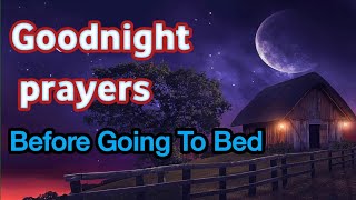 Night prayer before going to bed- bedtime prayers for sleep - evening prayer before you sleep