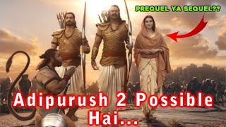 Adipurush 2 Possible Hai! | Adipurush Theory Explain | Common Entertainer