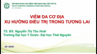 Cập nhật điểm mới trong điều trị bệnh lý da mạn tính và thẩm mỹ nội khoa