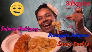 Salmon with Pineapple Jalapeño Sauce | Sauce Dackta | Pasta with Shrimp Mukbang