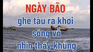 BẢO YAGI VÀO MIỀN BẮC Ở MIỀN NAM GHE TÀU ĐANG RA KHƠI NHÌN THẤY MÀ ỚN LẠNH