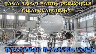 Hava Aracı Bakım Personeli Lisanslandırma | Havacılık Kariyer Yolu