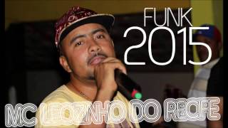 MC LEOZINHO PRIVADO DO MUNDÃO FUNK DJ DOQUINHA 2015