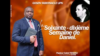 #Past. Caleb Tshiaka/ Les soixante-dix semaines de daniel #11 : Mardi 24 Sept. 2024